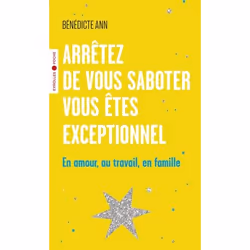 ISBN Arrêtez de vous saboter, vous êtes exceptionnel, Livre broché, 240 pages