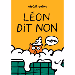 ISBN Léon dit non : Le livre de Violette Vaïsse, Violette Vaïsse, 40 pages