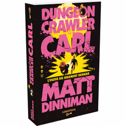 ISBN Dungeon Crawler Carl - Tome 2 L'Ogive du Jugement Dernier : Le livre de Matt Dinniman, Roman, 416 pages