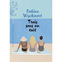 ISBN Trois sous un toit : Le livre de Sabine Wyckaert-Fetick