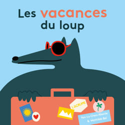 ISBN Les vacances du loup : Le livre de Yen-Lu Chen-Abenia, Mathilde Bel