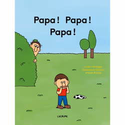 ISBN Papa ! Papa ! Papa ! : Le livre de Constance Verluca, Julien Hirsinger, Anouk Ricard, Enfant, 3 an(s), 161 mm, 211 mm, 1 ...