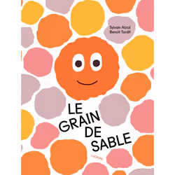 ISBN Le grain de sable : Le livre de Sylvain Alzial, Benoit Tardif, 64 pages