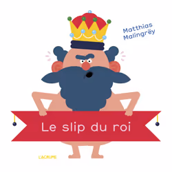 ISBN Le slip du roi : Le livre de Matthias Malingrey, 32 pages