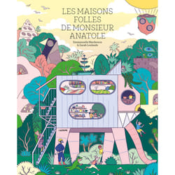 ISBN Les maisons folles de monsieur Anatole : Le livre de Emmanuelle Mardesson, Sarah Loulendo