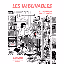 ISBN Les imbuvables - Ou comment j'ai arrêté de boire : Le livre de Julia Wertz, Julia Wertz, Humoristique, 320 pages