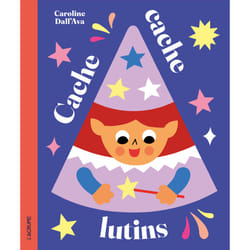 ISBN Cache cache lutins : Le livre de Caroline Dall&#039;Ava, Caroline Dall&#039;Ava