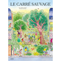 ISBN Le carré sauvage : Le livre de Anne-Hélène Dubray, Sarah Loulendo