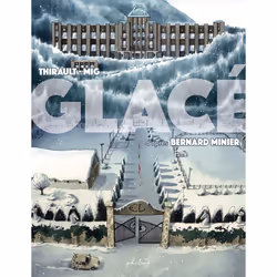 ISBN Glacé : Le livre de Bernard Minier, Mig, Humoristique, 120 pages