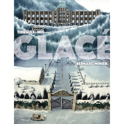 ISBN Glacé : Le livre de Bernard Minier, Mig