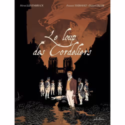 ISBN Le loup des cordeliers : Le livre de Henri Loevenbruck, DAMIEN JACOB, Humoristique, 120 pages