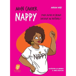 ISBN Mon Cahier Nappy - Pour avoir de beaux cheveux au naturel ! : Le livre de Mariam Diaby, Isi Ebehiwalu, Ismaël Kassem Silué