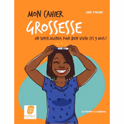 ISBN Mon cahier grossesse - Un super agenda pour bien vivre ces 9 mois ! : Le livre de Amie Kouamé, Isi Ebehiwalu, Santé, esp ...