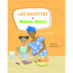 ISBN Les recettes de Mamie Akissi : Le livre de Prisca Gilbert, Raymond Diby