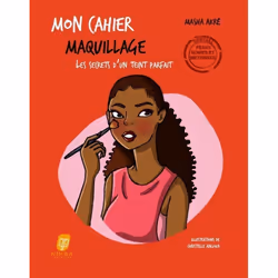 ISBN Mon Cahier Maquillage - Spécial peaux noires et métissées - Le secrets d'un teint parfait : Le livre de Masha Akre, Chri ...
