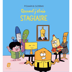 ISBN Quand j'étais stagiaire : Le livre de Roland Polman, Krys Closran, Humoristique, 96 pages