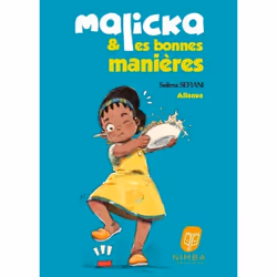 ISBN Malicka & les bonnes manières : Le livre de Sélima Séfiani, Allanva, Roman, 48 pages