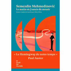 ISBN Le matin où j'aurais dû mourir : Le livre de Semezdin Mehmedinovic, Roman, 228 pages