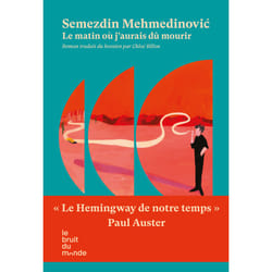 ISBN Le matin où j'aurais dû mourir : Le livre de Semezdin Mehmedinovic
