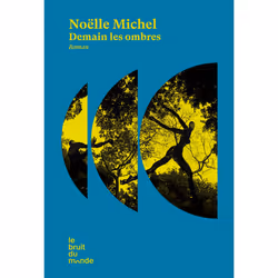 ISBN Demain les ombres : Le livre de Noëlle Michel, Roman, 320 pages