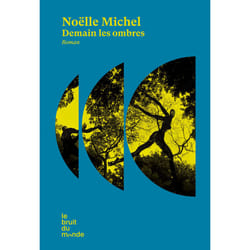 ISBN Demain les ombres : Le livre de Noëlle Michel