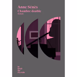 ISBN Chambre double : Le livre de Anne Sénès, Roman, 224 pages