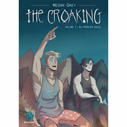 ISBN The Croaking - Tome 1 : Le livre de Megan Grey, comédies & nouvelles graphiques, 288 pages