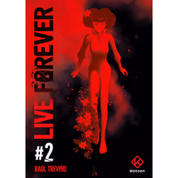 ISBN Live Forever - Tome 2 : Le livre de Raúl Trevino, comédies & nouvelles graphiques, 320 pages