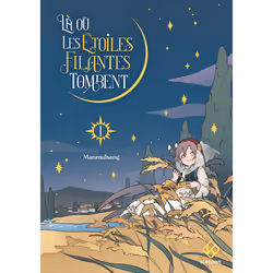ISBN Là où les étoiles filantes tombent - Tome 1 : Le livre de Manmulsang, comédies & nouvelles graphiques, 408 pages