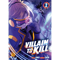 ISBN Villain to Kill - Tome 2 : Le livre de Fupin, Eunji, comédies & nouvelles graphiques, 256 pages
