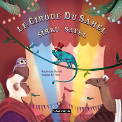 ISBN Le cirque du Sahel : Le livre de Radwane Saheli, Sophie Le Hire