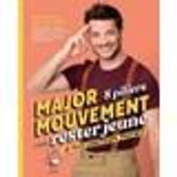 Livre bien-être - Major Mouvement - 8 piliers pour rester jeune - Marabout - Illustrations couleurs
