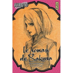 Naruto : Le Roman de Sakura
