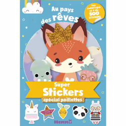 ISBN Au Pays de rêves - Super stickers spécial paillettes : Le livre de Collectif, 120 pages