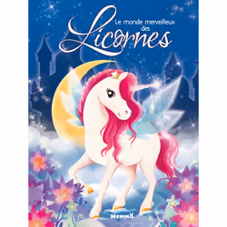 ISBN Le monde merveilleux des Licornes : Le livre de Calouan, Kabuki, Corinne Machon, Léa Fabre, Stéphanie Alastra, Florine T ...