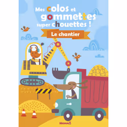 ISBN Mes colos et gommettes super chouettes ! Le chantier : Le livre de Collectif, 24 pages