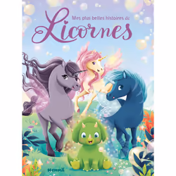ISBN Mes plus belles histoires de licornes : Le livre de Stéphanie Alastra, Évelyne Duverne, Sandrine Lamour, Sel, Elen Lesco ...
