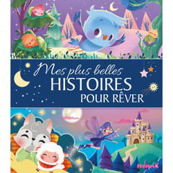 ISBN Mes plus belles histoires pour rêver : Le livre de Francesca De Luca, Ahorine, Dania Florino, Elen Lescoat, Estelle Madeddu, Fredéric Multier, Jérémy Parigi, Kabuki, Laure Macotta, Léa Fabre, Marta Comito, Pauline Marlet, Sandrine Lamour, Stéphanie Alastra, Betty Séré de Rivières, Calouan, Corinne Machon, Ella Coalman, Florine Thonnard, Ginou Jussel, Jeanne Taboni Miserazzi, Laurence Berthault Mocquet, Marie-Cécile Dardenne, Mireille Saver, Valérie Weishar-Giuliani, Véronique Cauchy, Virginie Piatti