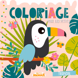 ISBN Mon P'tit Hemma - Coloriage pour les petits - Tropical : Le livre de Carotte et Compagnie, Collectif, 24 pages