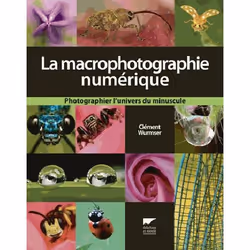 ISBN La Macrophotographie Numerique; Photographier L'Univers Du Minuscule, Littérature, Français, Livre broché