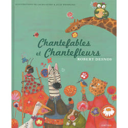 ISBN Chantefables et chantefleurs : Le livre de Robert Desnos, Laura Guery, Julie Wendling