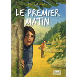 ISBN Le premier matin : Le livre de Hélène Montardre, Olivier Desvaux, 162 pages
