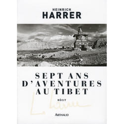Sept ans d'aventures au Tibet