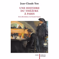 ISBN Une histoire du théâtre à Paris, 448 pages
