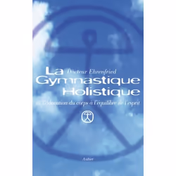 ISBN La Gymnastique holistique, 152 pages