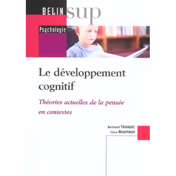 ISBN Le Developpement Cognitif; Theories Actuelles De La Pensee En Contextes, Psychologie, Français, Livre broché