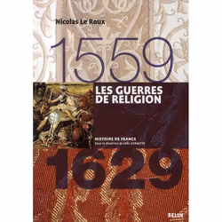 ISBN Les Guerres De Religion (1559-1629), histoire, Français