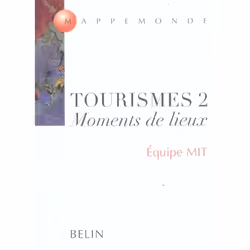ISBN Tourismes 2 - Moments De Lieux, Littérature scientifique, Français