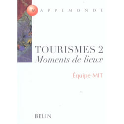 Tourismes 2 - Moments de lieux