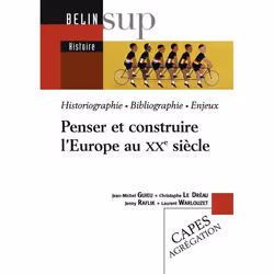 ISBN Penser Et Construire L'Europe Au Xxe Siècle, 320 pages